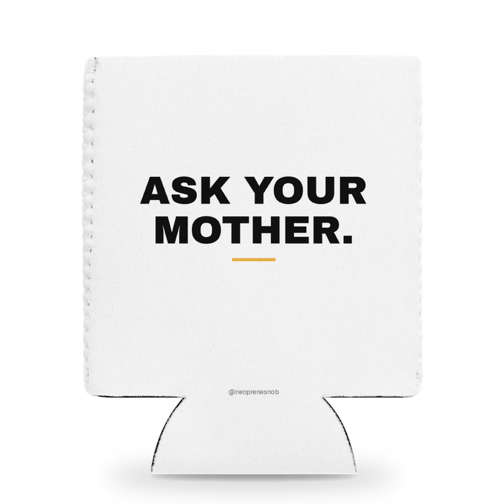 Ask your mother Snob Sleeve