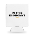 In this economy? 12oz neoprene can cooler: front