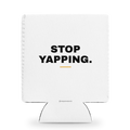 Stop yapping Snob Sleeve