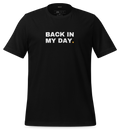 Back in my day Tee (Black)
