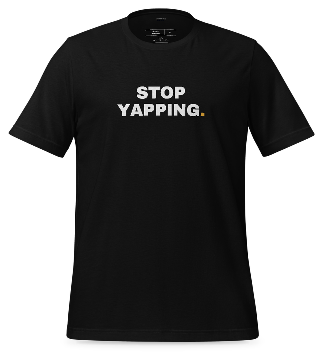 Stop yapping Tee (Black)