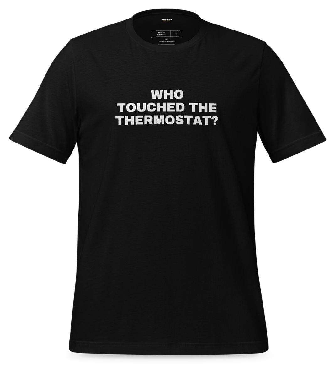 Who touched the thermostat? Tee (Black)